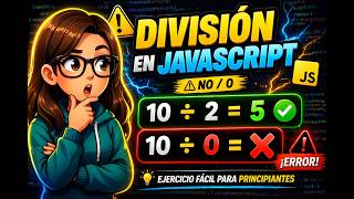 División y error con 0 - Aprende Javascript #2