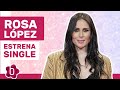 Rosa López: &quot;Cuando fui a Eurovisión llegué a pensar que era como caer en el olvido&quot;