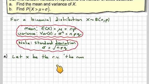 The mean and variance of a binomial distribution