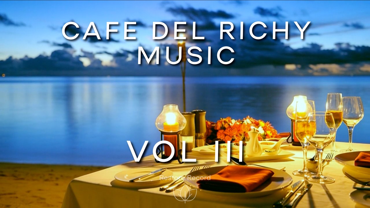 Cafe Del Richy | VOL III