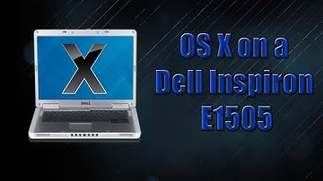 Hackintoshing a Dell Inspiron E1505!
