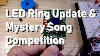 LED Ring Update & Mystery Song Competition!