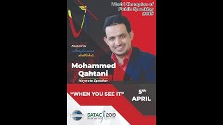 Mohammed Al Qahtani - When You See It - Keynote at SATAC 2019