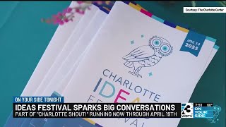 Charlotte Ideas Festival: Time for deep, thought provoking conversations