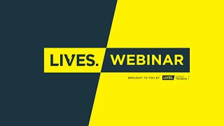 LIVES Expert Training Webinar - Episode Two