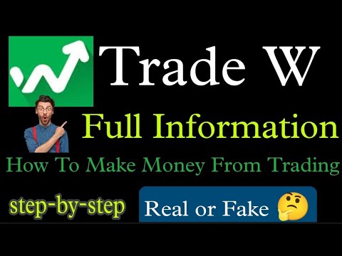 Trade W | Trade W App Honest Review | Trade W App Se Paise Kaise Kamaye | Trade W Real or Fake ? |