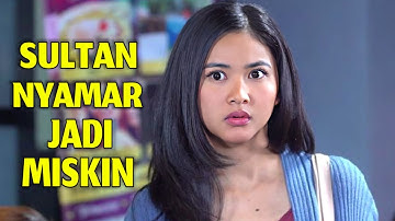 Ftv terbaru 2022 sctv - Cowok tampan kaya raya Nyamar jadi miskin untuk mendapatkan cinta sejati