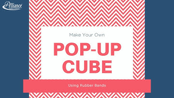 Make Your Own Pop-Up Cube Using Rubber Bands