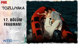 Tozluyaka | 17. Bölüm Fragmanı