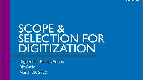 Scope & Selection For Digitization with Biz Gallo