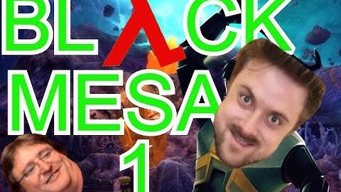 Forsen Plays Black Mesa Part 1 (With chat)