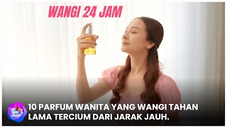 10 Rekomendasi PARFUM WANITA TERBAIK 2025 – Wangi Tahan Lama Tercium Dari Jarak Jauh
