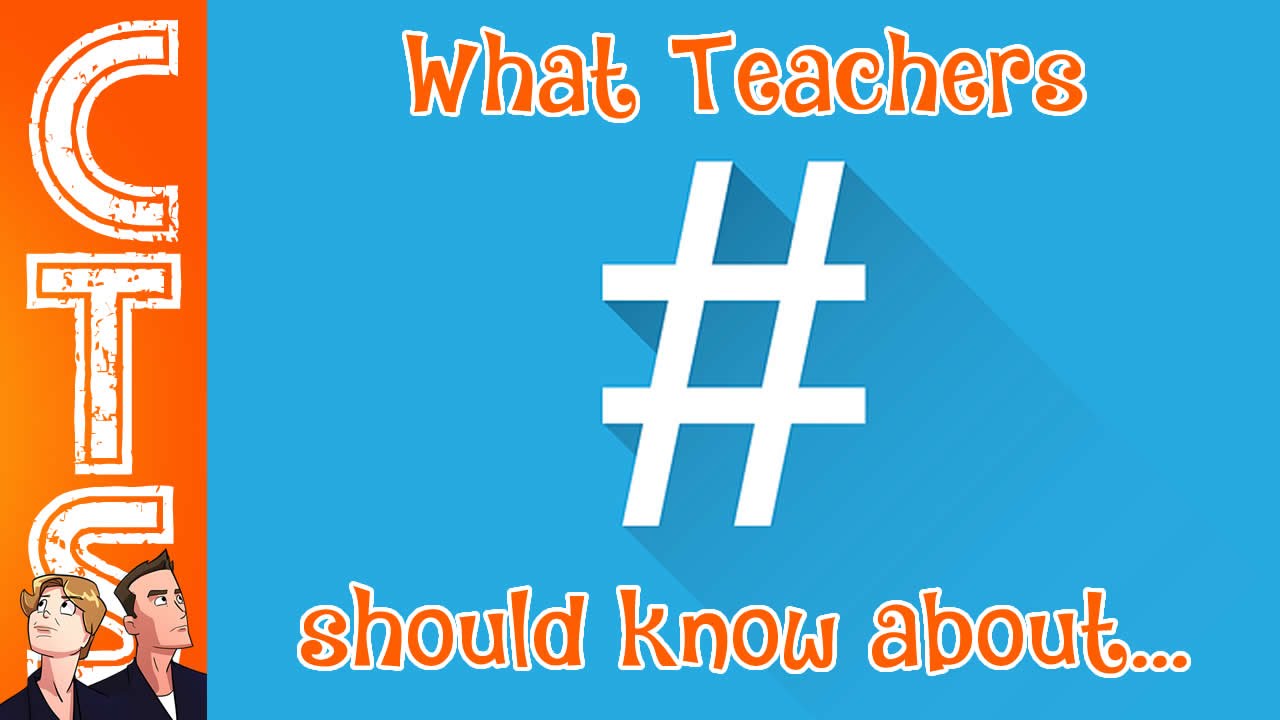 What Teachers Should Know About Hashtags YouTube