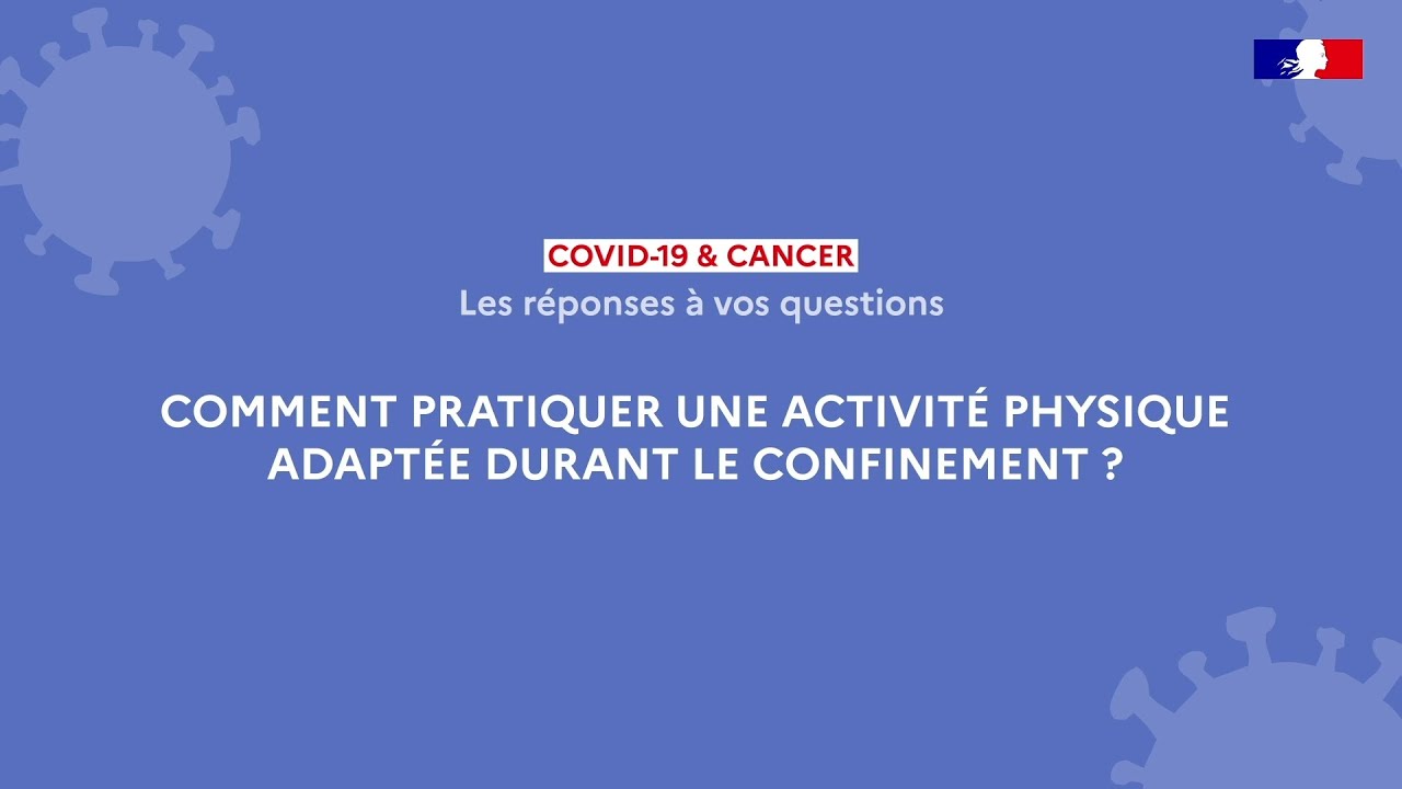 Comment pratiquer une activité physique adaptée pendant le confinement ?