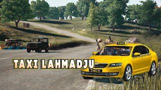 TAXI LAHMADJU  МЕДЛЕННО НО ВЕРНО | #lahmadju #pubg