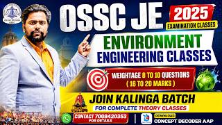 Environment Engineering for OSSC JE 2025 By Piyush Sir | OSSC JE 2025 EXAMINATION PREPARATION