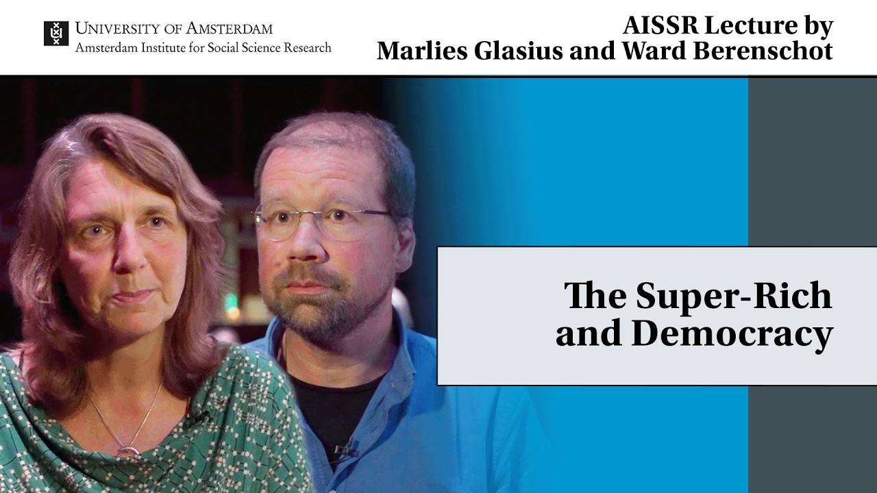 AISSR Lecture Marlies Glasius and Ward Berenschot | The Super-Rich and Democracy