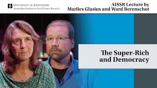 Aissr Lecture Marlies Glasius And Ward Berenschot  The Superrich And Democracy