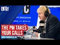 Boris Johnson takes your calls on LBC: Watch in full | Nick Ferrari | LBC