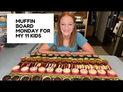 MUFFIN BOARD MONDAY FOR MY 11 KIDS