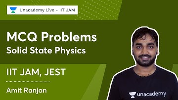 Solid State Physics | MCQ Problems | IIT JAM, JEST | Solid State Physics | Amit Ranjan