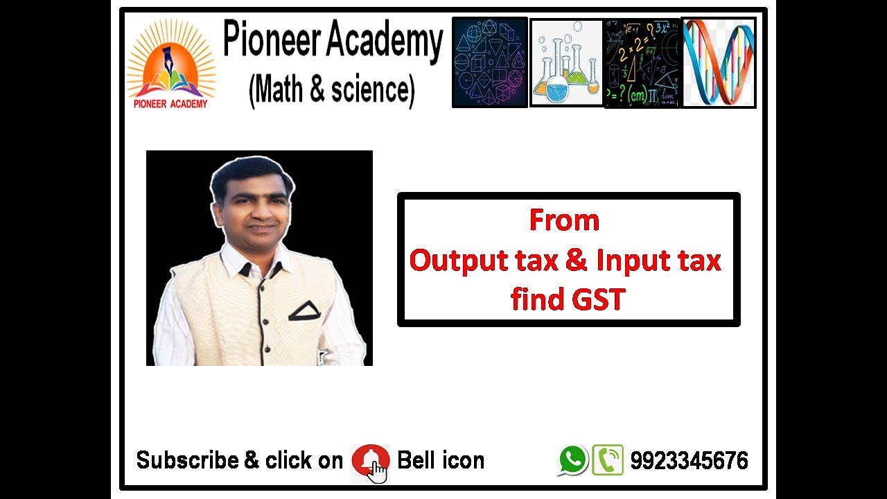 From output tax & input tax find GST | Find GST from output tax & input tax | 2020