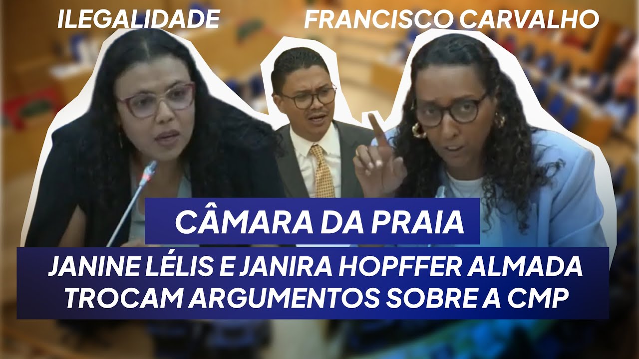 Ministra Janine Lélis vs. Janira Hopffer Almada: posições sobre a Praia e o Estatuto Especial