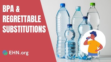 BPA & Regrettable Substitutions