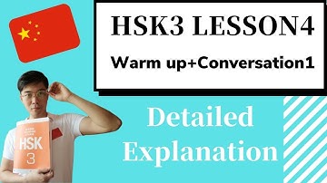 Chinese HSK3 Lesson4 Warm Up+Conversation1 Detailed Explanation