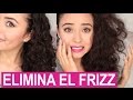 CÓMO ELIMINAR EL FRIZZ *Fabi Ortíz