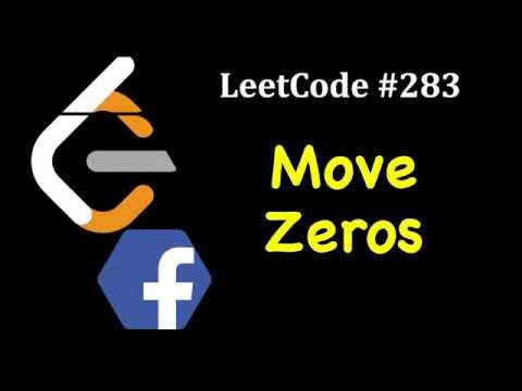 LeetCode #283: Move Zeros | Move Zeros to end of array | Facebook ...