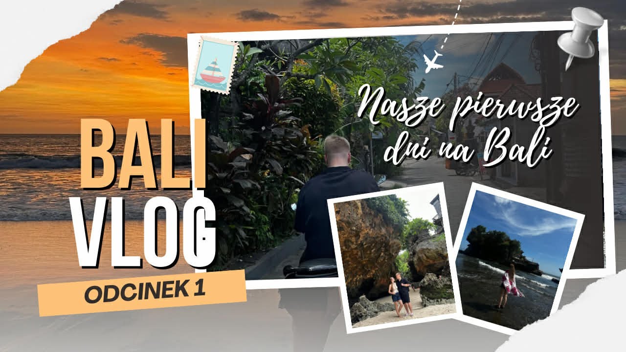 BALI VLOG #1 🇮🇩 Pierwsze dni na wyspie | Uluwatu, Tanah Lot, Canggu
