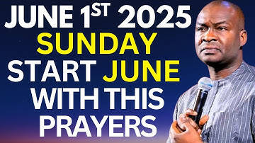 JUNE 1st 2025 Start With This Prayers || Apostle Joshua Selman || Command This Month To Favour You
