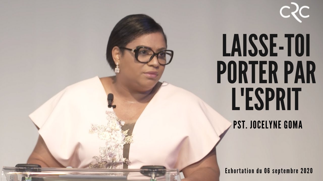 Laisse-toi porter par l'Esprit | Pst. Jocelyne Goma [06 septembre 2020]