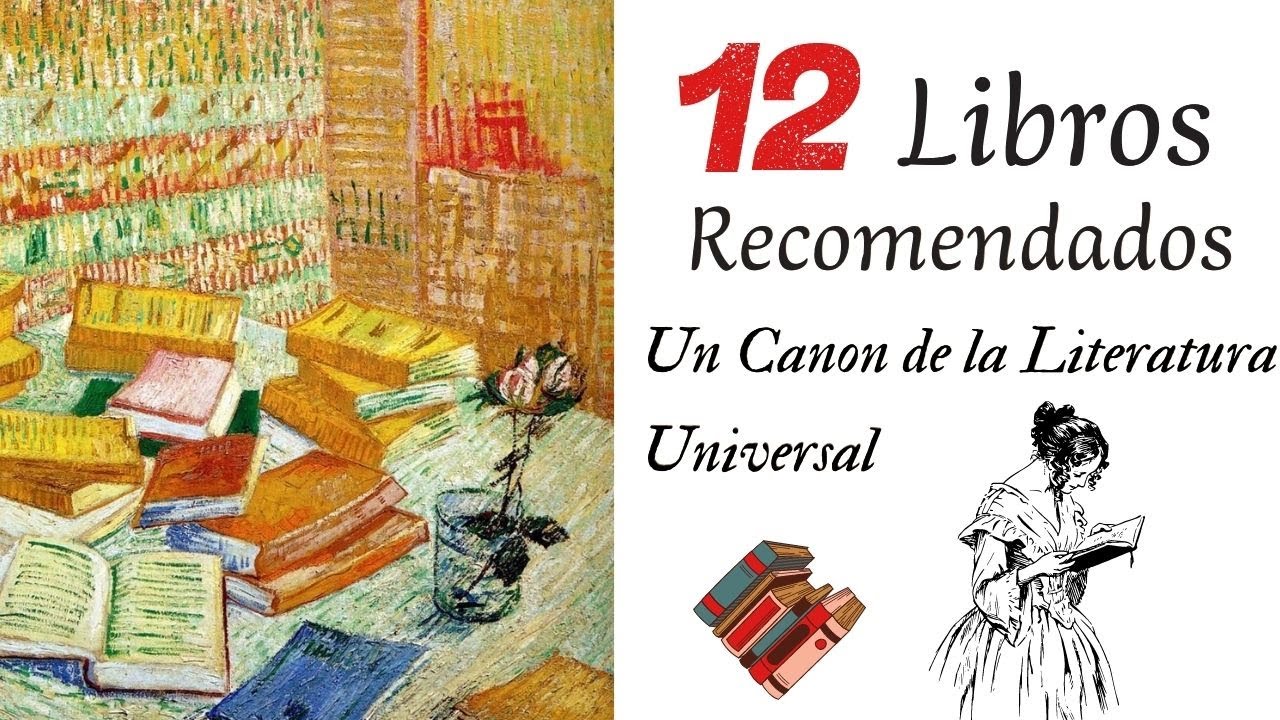 12 Libros Recomendados 📚 | Un Canon de la Literatura Universal (con análisis y explicación)