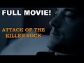 Attack of the Killer Sock (British Horror Movie)