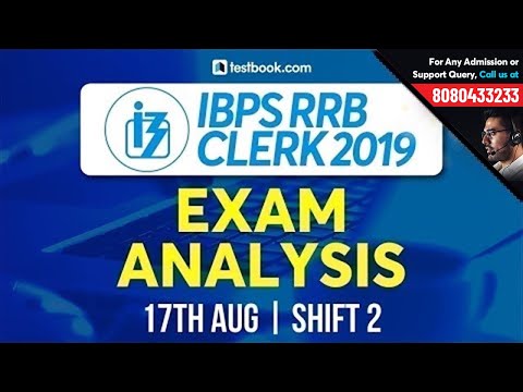 IBPS RRB Clerk Exam Analysis 2019 | IBPS RRB Office Assistant Prelims 17 August Shift 2 Exam Review