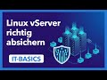 Linux vserver richtig absichern  die grundlagen  itbasics