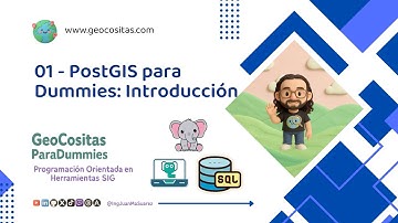 01 - PostGIS - Introducción