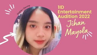 [ 1ID ENTERTAINMENT AUDITION 2022 ] Jihan Mayola (Singing&Dancing)