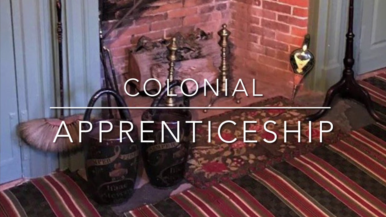 Colonial Apprenticeship YouTube