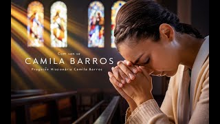 Como se humilhar diante de Deus - Pregação: Missionária Camila Barros