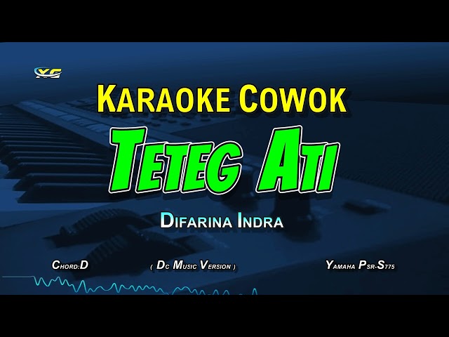 TETEG ATI KARAOKE NADA COWOK - DIFARINA INDRA (DC MUSIC VERSION) class=