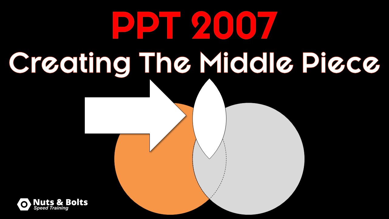 How To Create The Middle Part Of Two Overlapping Circles Powerpoint 2007 Youtube