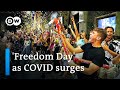 England's 'Freedom Day' comes amid soaring COVID rates | DW News