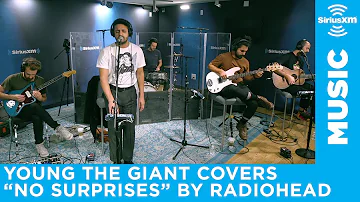 Young The Giant covers "No Surprises" by Radiohead