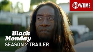 Black Monday Season 2 (2020) Official Trailer | Don Cheadle SHOWTIME Series