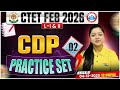 CTET FEB 2026 CDP Classes | CTET CDP Practice Set 02 | CTET CDP MCQs By Kanika Mam