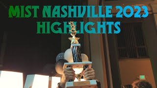 MIST NASHVILLE 2023 HIGHLIGHTS