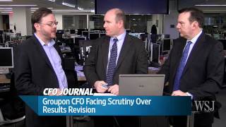 Groupon CFO Facing Scrutiny Over Results Revision